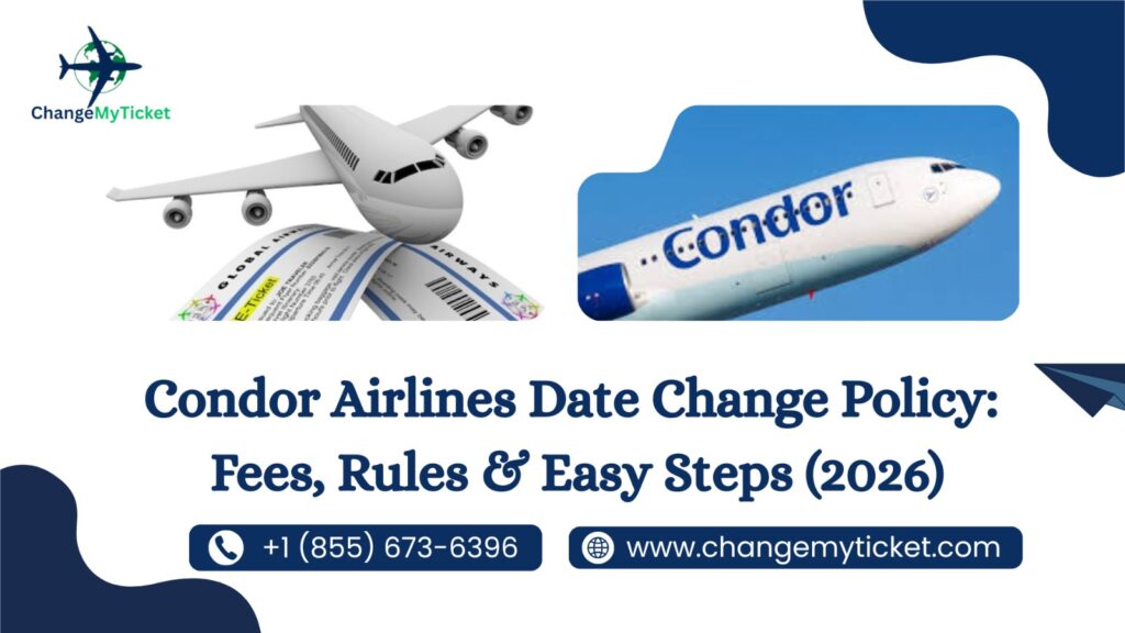 Condor Airlines Date Change Policy
